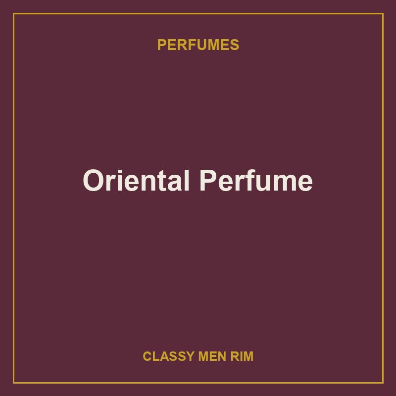 Oriental Perfume